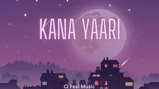 (Kana Yaari) , Perfect Slowed+Reverb AND DEEP BASS BOOSTED/ Coke Studio Song ::"Ci Feal Music