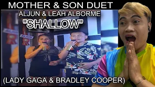 MOTHER & SON DUET - SHALLOW (LADY GAGA & BRADLEY COOPER) COVER BY ALJUN & LEAH ALBORME | REACTION