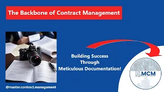The Backbone of Contract Management: Building Success Through Meticulous Documentation!#contract