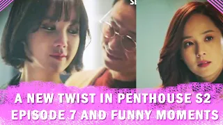 A new twist in Penthouse season 2 Episode 7 and funny moments.