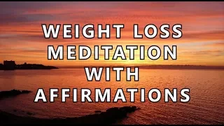 Weight loss meditation with affirmations - lose weight hypnosis