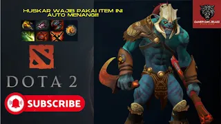 DOTA 2 HUSKAR NYA GAK ADA OBATTT!!! AUTO MENANG