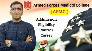 AFMC Armed Force Medical College- Admission+selection+process+ToELR+fees+books+preparation+afmc2022