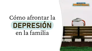 N°109 Cómo afrontar la DEPRESIÓN en la familia｜Dr. Armando Duarte #ConstruyendoFamiliasFuertes