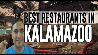 Best Restaurants and Places to Eat in Kalamazoo, Michigan MI