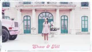 Melanie Martinez - Show & Tell (1 Hour)