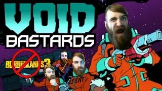 Is This Game A BorderLands 3 Knock Off: - Void Bastards Bang Tydy