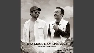 Oya Magenam Jeewithe Mal 2023 (Live)