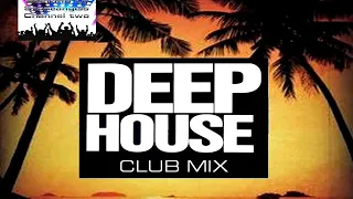 DEEP HOUSE JUNE 2019 CLUB MIX  (Part One)