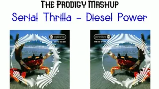 Serial Thrilla - Diesel Power (The Prodigy Mashup)