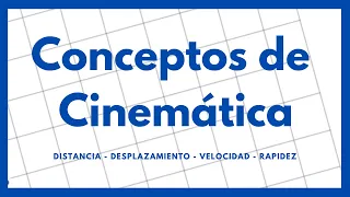 Conceptos de Cinemática: Trayectoria, desplazamiento, rapidez, velocidad y aceleración