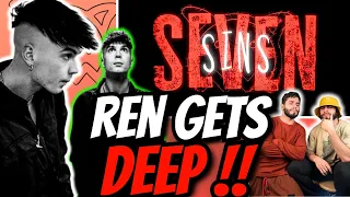REN- 7 SINS FIRST TIME REACTION !! Ren's Pain Turned Into A BANGER !! Twin Rappers React !!
