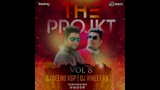 TERE VAASTE FALAK SE - REMIX - DJ SEENU KGP AND DJ VINEET VK -THE PROJKT VOL-8