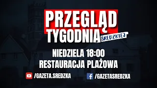 Przegląd Tygodnia Średzkiej w Restauracji Plażowa w Środzie Wielkopolskiej