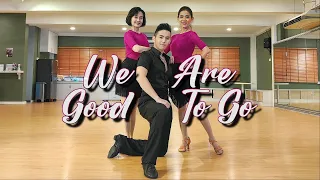 【Line Dance】We're Good To Go