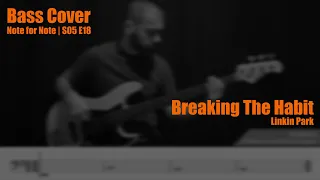 Breaking The Habit - Linkin Park (Bass Cover) || Note for Note S05E18