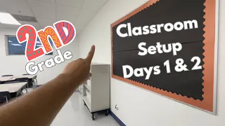 CLASSROOM SETUP days 1 & 2// First Year 2nd Grade Teacher 2023