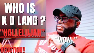 First Time Hearing K D  Lang sings Leonard Cohen's Hallelujah( Reaction!!)