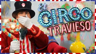 Daniel El Travieso - EL CIRCO TRAVIESO (NUESTRO NUEVO SHOW)