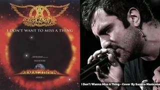 Aerosmith - I Don't Want To Miss A Thing - Cover By Sandro Manicone