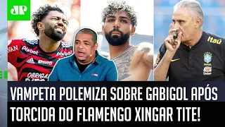 "EU GOSTEI! E FALO: Gabigol é MELHOR que o..." Vampeta POLEMIZA após torcida do Flamengo XINGAR Tite