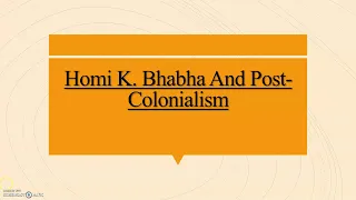 Homi K. Bhabha||Key Concepts||Hybridity|| Mimicry|| Ambivalence|| Exploring Literature||