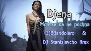 Djena - Moli Se Da Ne Pochna Remix  | By DJBBandolero And DJ Stanislavcho Remix