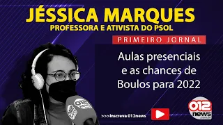 JÉSSICA MARQUES FALA SOBRE A VOLTA DAS AULAS PRESENCIAIS E AS CHANCES DE GUILHERME BOULOS PARA 2022