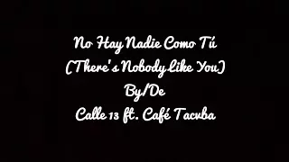 Calle 13 - No Hay Nadie Como Tú (English Translation/Letra)