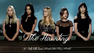 The Haunting - A Pretty Little Liars Music Video