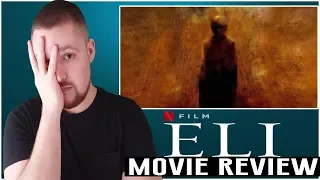 Eli - Netflix Horror Movie Review