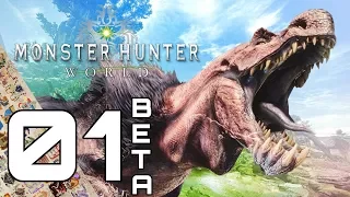MONSTER HUNTER WORLD! Beta 01! PS4 Pro Commentary