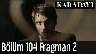 Karadayı 104.Bölüm Fragman 2