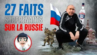 27 FAITS SURPRENANTS SUR LA RUSSIE !!