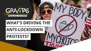 Coronavirus: Why are people protesting against lockdowns? | Gravitas