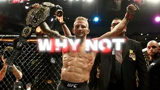 TJ Dillashaw - Why Not | UFC Edit