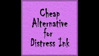 Cheap alternative to distress inks - Starving Emma