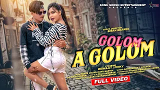 GOLOM A GOLOM FULL VIDEO SONG || BISWAJIT & PINKY || NEW SANTALI MUSIC VIDEO 2023 ❤️