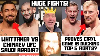 WHITTAKER VS CHIMAEV OFFICIAL! Dana White Announces HUGE FIGHTS For UFC Saudi Arabia! My Reaction