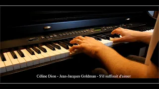 Céline Dion - Jean-Jacques Goldman - S'il suffisait d'aimer - Piano Cover