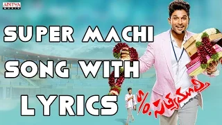 Super Machi Full Song With Lyrics - S/o Satyamurthy Songs - Allu Arjun, Samantha, DSP