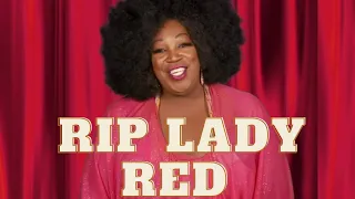 RIP Lady Red Couture from Hey Qween