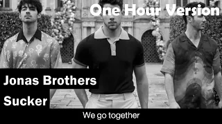 Jonas Brothers | Sucker | Lyrics | Audio | One Hour Loop