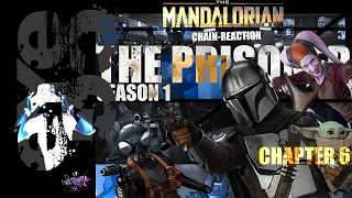 The Mandalorian S1-E6 Chapter: 6 The Prisoner Chain-Reaction (Reactioncomp)