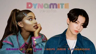 BTS, Ariana Grande - Dynamite (Remix/Mashup)
