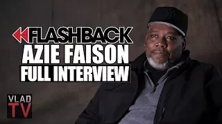 Flashback: Azie Faison Tells the Real 'Paid In Full' Story (Full Interview)