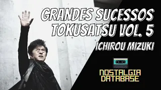 Sucessos TOKUSATSU - Vol. 5 - ICHIROU MIZUKI