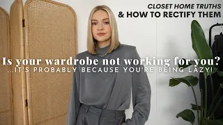 STOP BEING LAZY! WARDROBE MISTAKES & HOW TO FIX THEM (THIS WILL SAVE YOU A LOT TIME AND MONEY!)