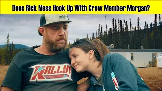 GOLD RUSH - Does Rick Ness Hook Up With Crew Member Morgan?