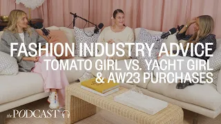 Getting Into The Fashion Industry, AW23 Purchases & Tomato Girl Vs. Yacht Girl